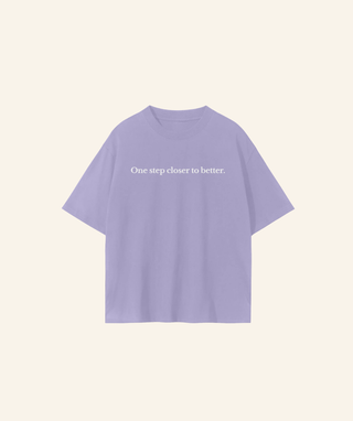 "One step closer to better" T-Shirt (100% Cotton) – White Print